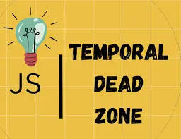 temporal_dead_zone